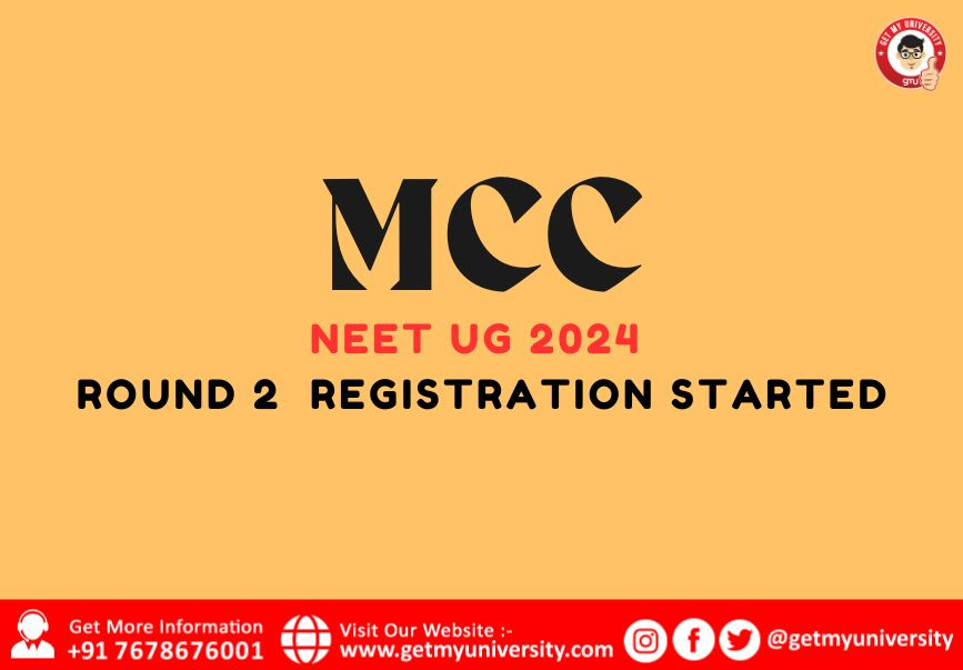MCC NEET UG 2024 Registration for Round 2 Started
